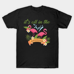 Flamingo attitude T-Shirt